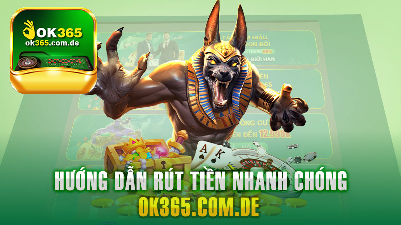 Rút Tiền Ok365 – Hướng Dẫn Nhận Tiền Nhanh Chóng, Thủ Tục Dễ Dàng.